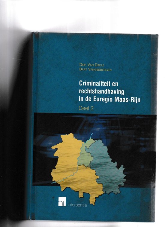 Criminaliteit en rechtshandhaving in de euregio maas-rijn. deel 2 — boekomslag
