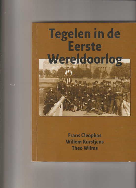 Tegelen in de Eerste Wereldoorlog — boekomslag