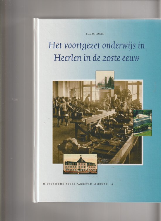Het voortgezet onderwijs in Heerlen in de twintigste eeuw — boekomslag