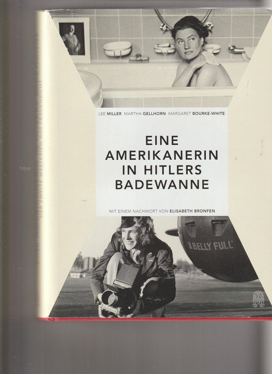 Die Amerikanerin in Hitlers Badewanne — boekomslag