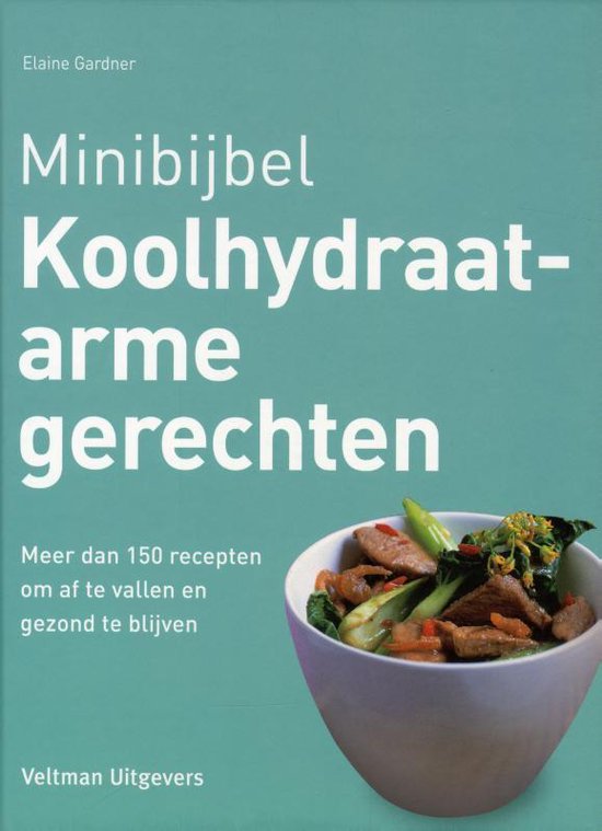 Minibijbel - Koolhydraatarme gerechten — boekomslag