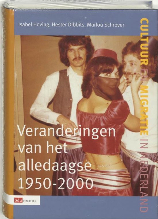 Veranderingen Van Het Alledaagse 1950 2000 — boekomslag