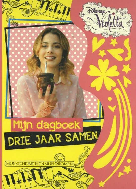 Disney Violetta - Mijn dagboek drie jaar samen — boekomslag