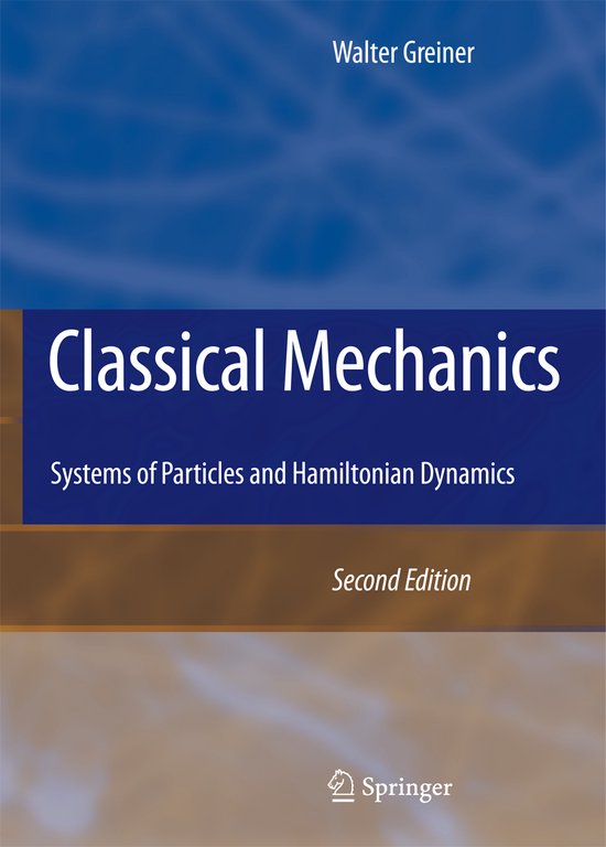 Classical Mechanics: Systems of Particles and Hamiltonian Dynamics — boekomslag
