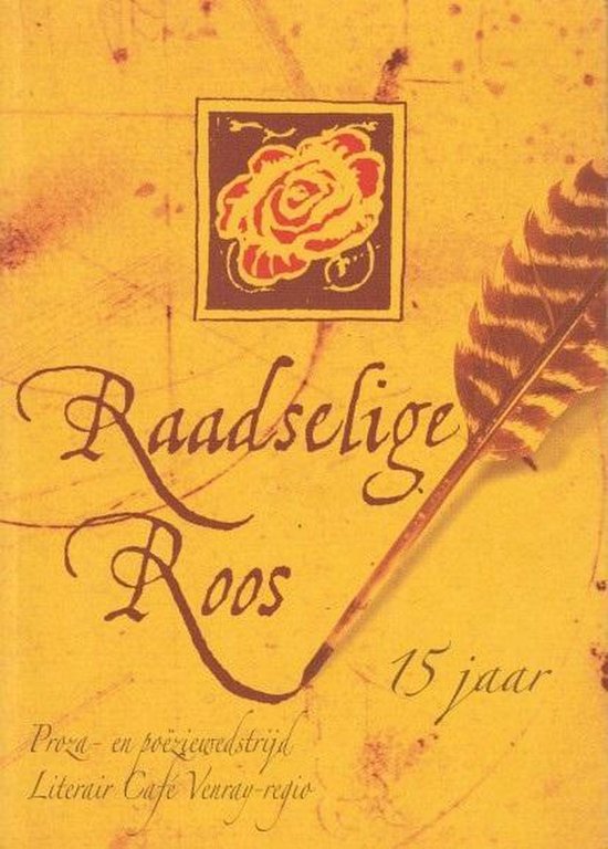 2007 Raadselige Roos vijftien jaar — boekomslag