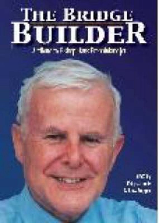 Bridge Builder, The: A Tribute to Bishop Hans Brenninkmeijer — boekomslag
