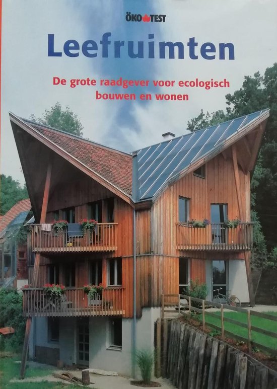 Leefruimten - de grote raadgever voor ecologisch bouwen en wonen — boekomslag