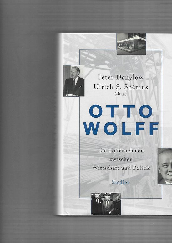 Otto Wolff - Ein Unternehmen zwischen Wirtschaft und Politik — boekomslag