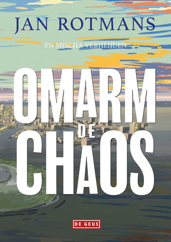 Omarm de chaos — boekomslag