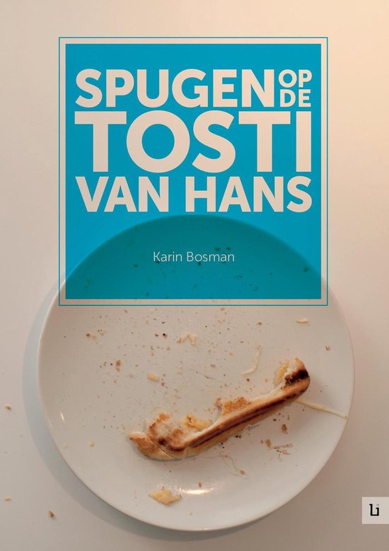 Spugen op de tosti van Hans — boekomslag