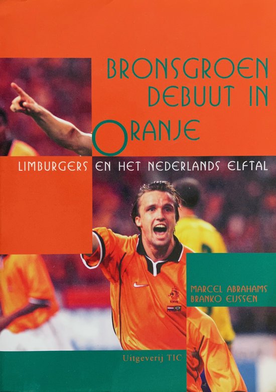 Bronsgroen debuut in oranje limburgers — boekomslag