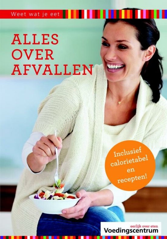 Weet wat je eet - Alles over afvallen — boekomslag