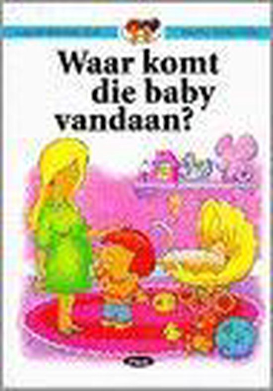 Boek Waar komt die baby vandaan? — boekomslag