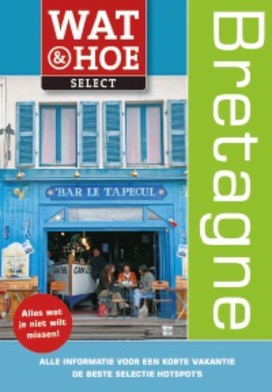 Wat & Hoe select - Bretagne — boekomslag
