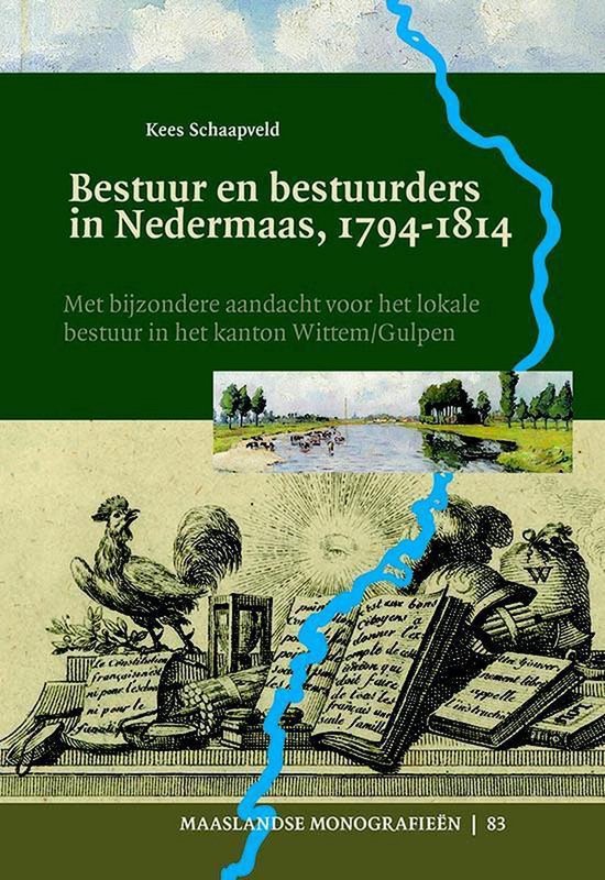 Maaslandse monografieen 83 -   Bestuur en bestuurders in Nedermaas, 1794-1814 — boekomslag