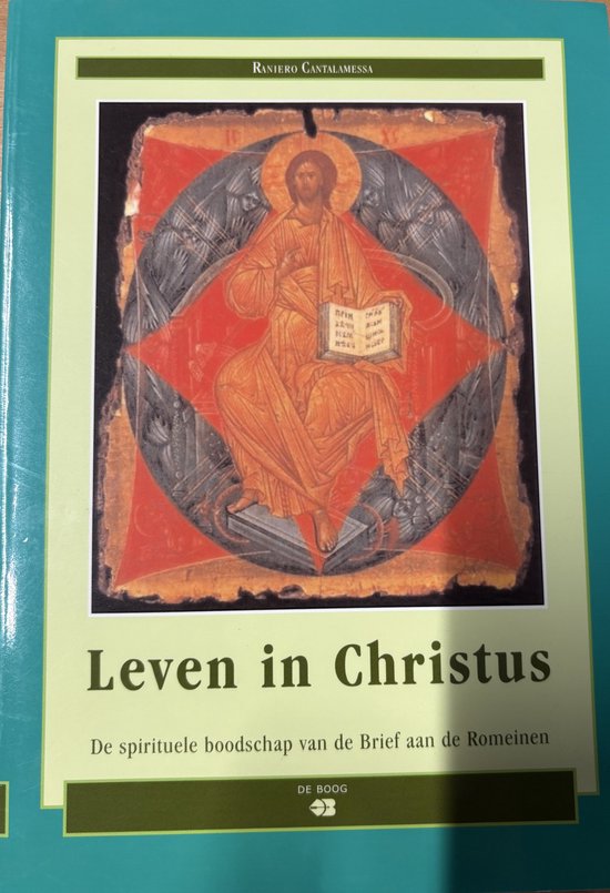 Leven in Christus : de spirituele boodschap van de Brief aan de Romeinen — omslag