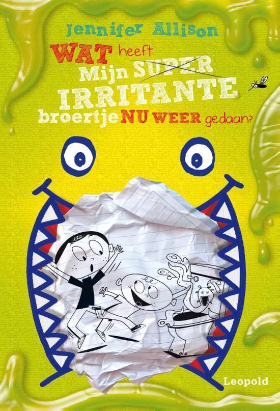 Wat heeft mijn superirritante broertje nu weer gedaan? — boekomslag