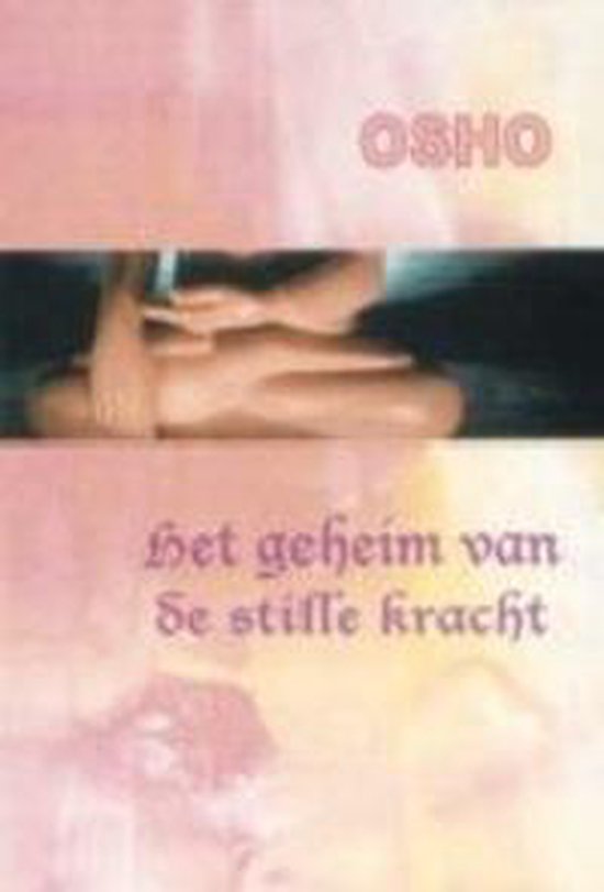 Het Geheim Van De Stille Kracht — boekomslag
