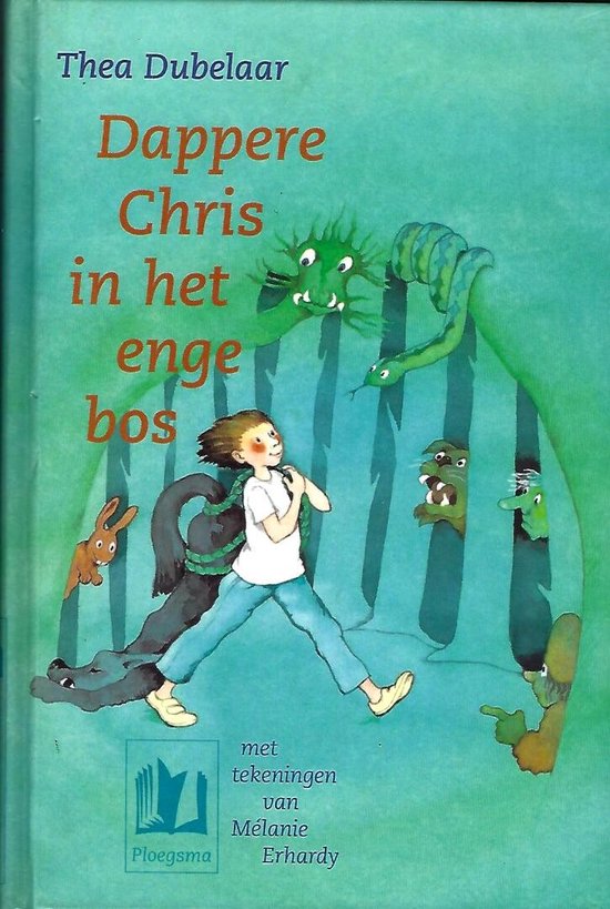 Dappere Chris In Het Enge Bos — boekomslag