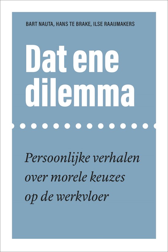 Dat ene dilemma — boekomslag