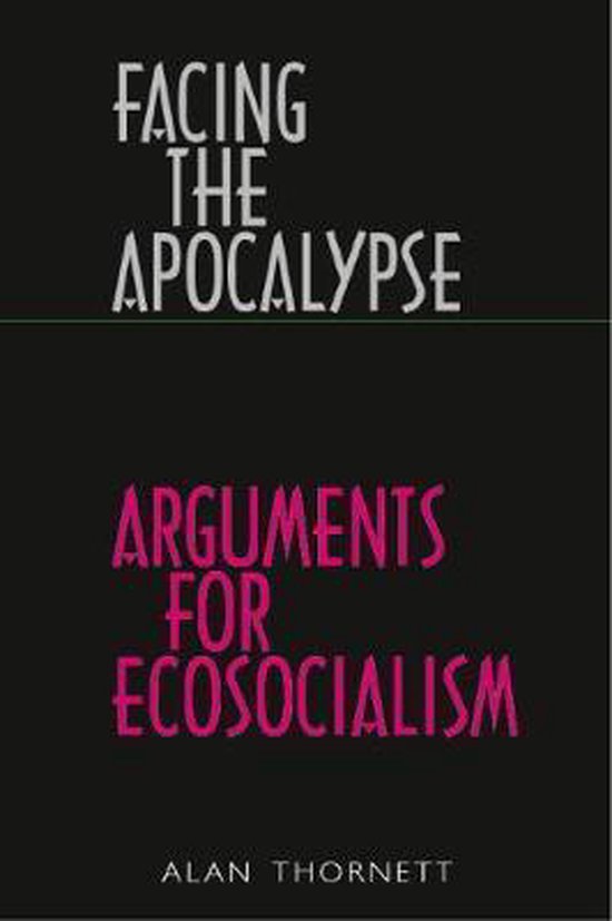 Facing the Apocalypse - Arguments for Ecosocialism — omslag