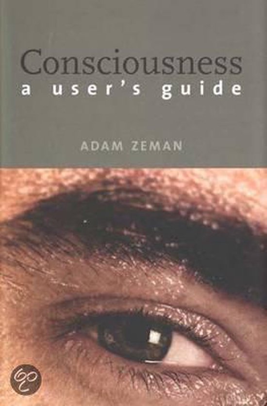 Consciousness: A User s Guide — boekomslag