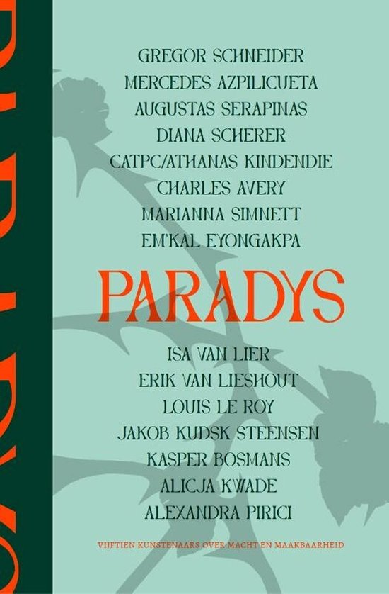 Paradys: vijftien kunstenaars over macht en maakbaarheid — boekomslag