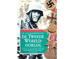 De Geschiedenis van De Tweede Wereldoorlog