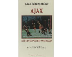Ajax en de kunst van het voetballen