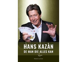 Hans Kazàn, de man die bijna alles kan
