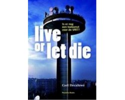 Live or let die