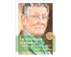 En clown zou ik worden