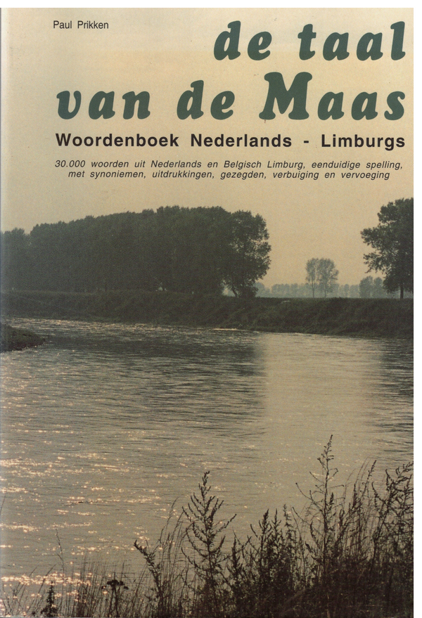 De taal van de Maas: Woordenboek Nederlands - Limburgs