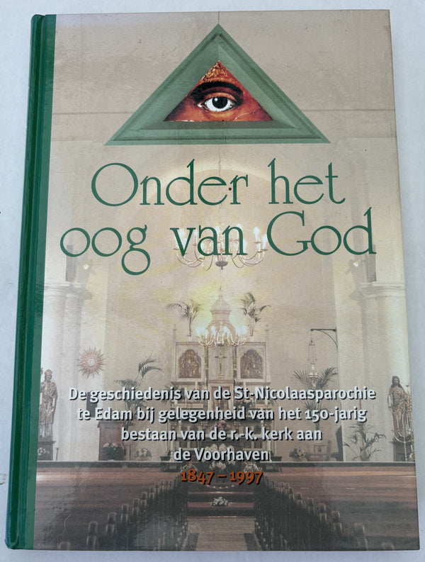 Under the Eye of God - Board of the St. Nicholas Parish in Edam