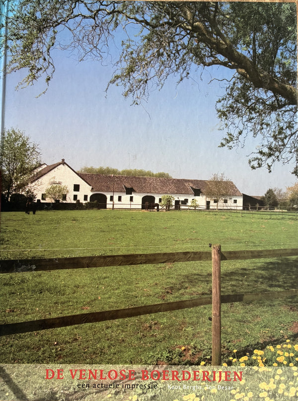De Venlose boerderijen - een actuele impressie