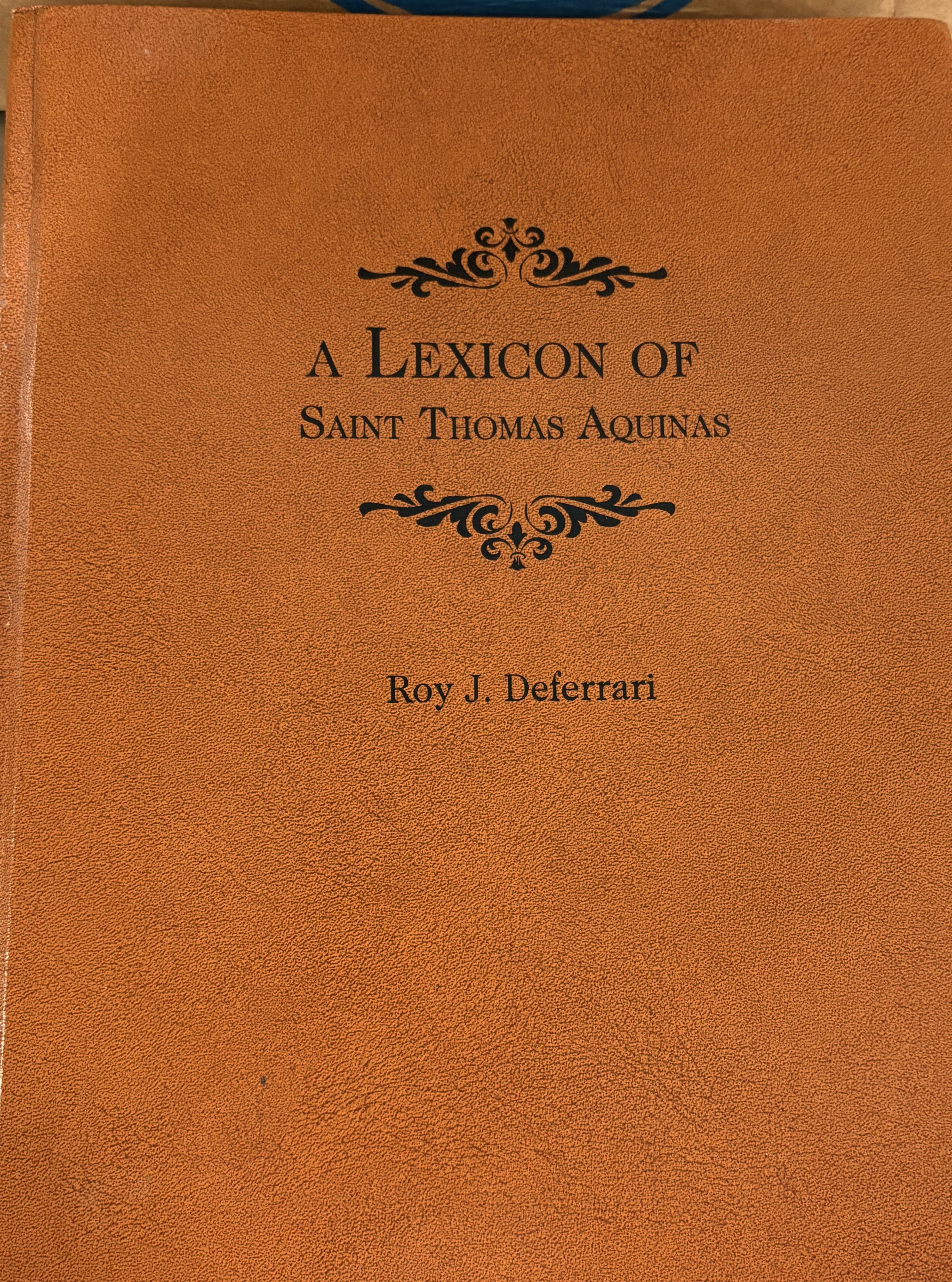 A Lexicon of Saint Thomas Aquinas - Roy J. Deferrari