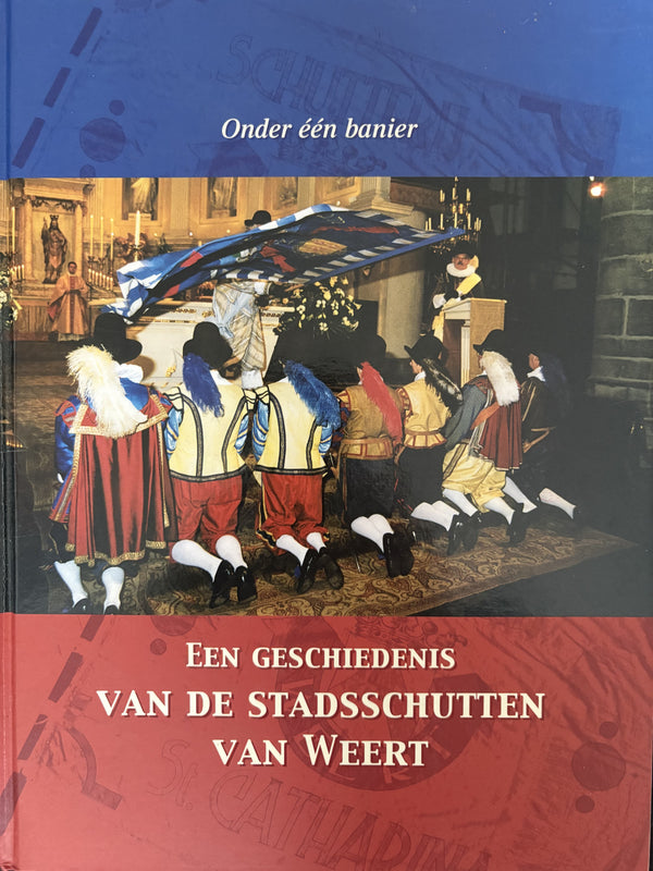 Een geschiedenis van de stadsschutten van Weert