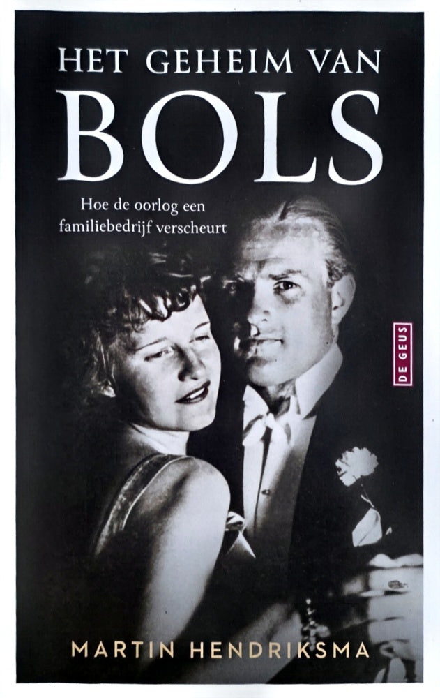 Het geheim van Bols  -  Martin Hendriksma