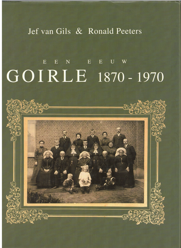 Een eeuw Goirle 1870 - 1970