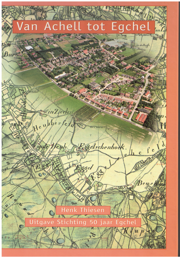 From Achell to Egchel - Henk Thiesen