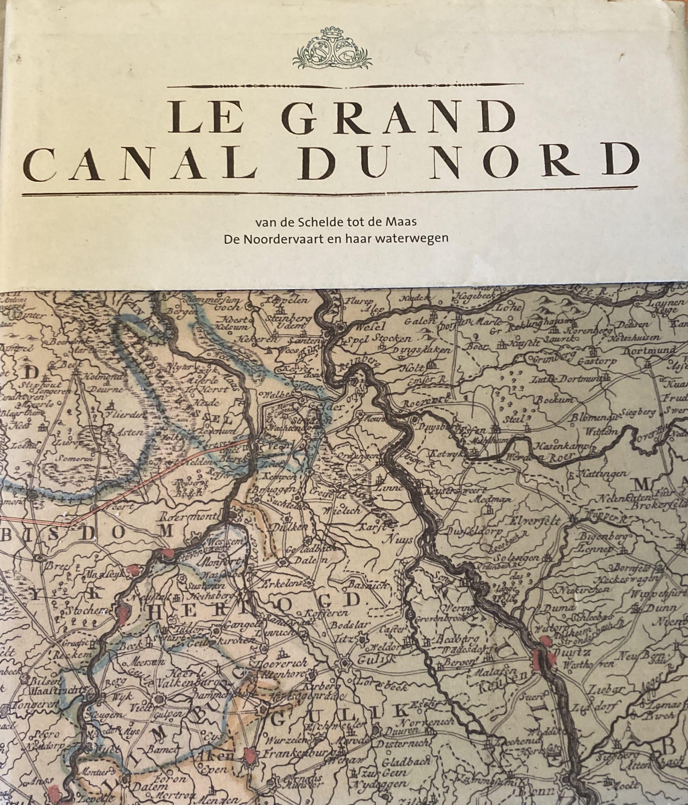 Le Grand Canal du Nord -  P.G.J.M. Mulders-Thijssen