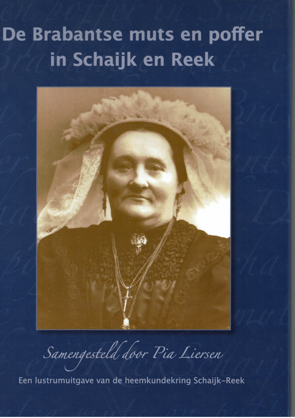 The Brabant bonnet and poffer in Schaijk and Reek - Pia Liersen