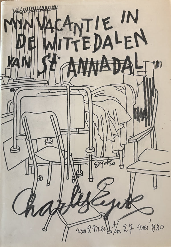 "My vacation in the white valleys of St. Annadal". - Charles Eyck