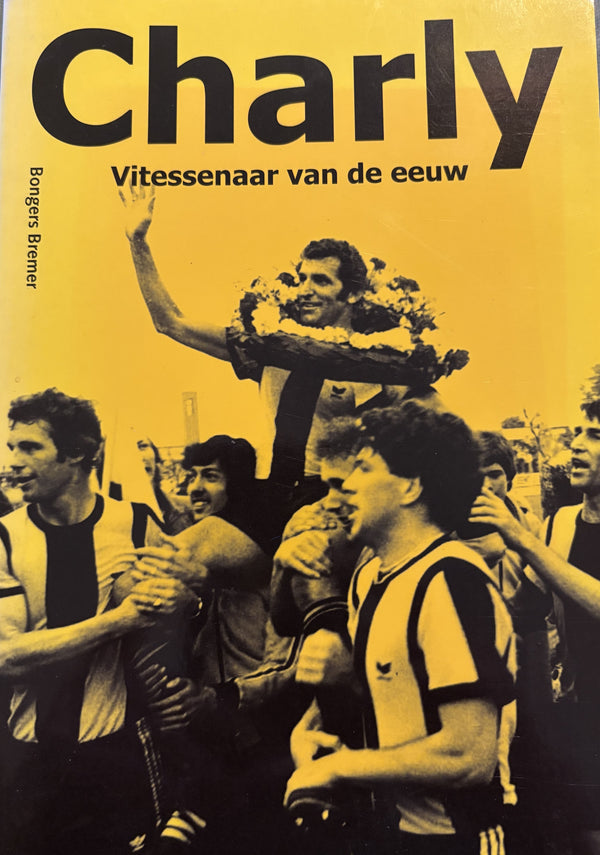 Charly - Vitesse Player of the Century = Bongers Bremer