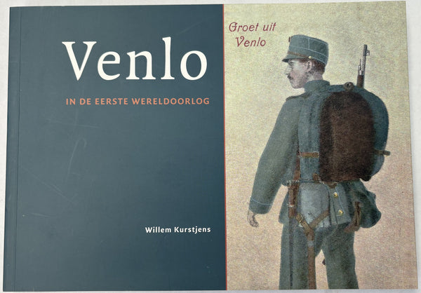 Venlo in the First World War - Willem Kurstjens