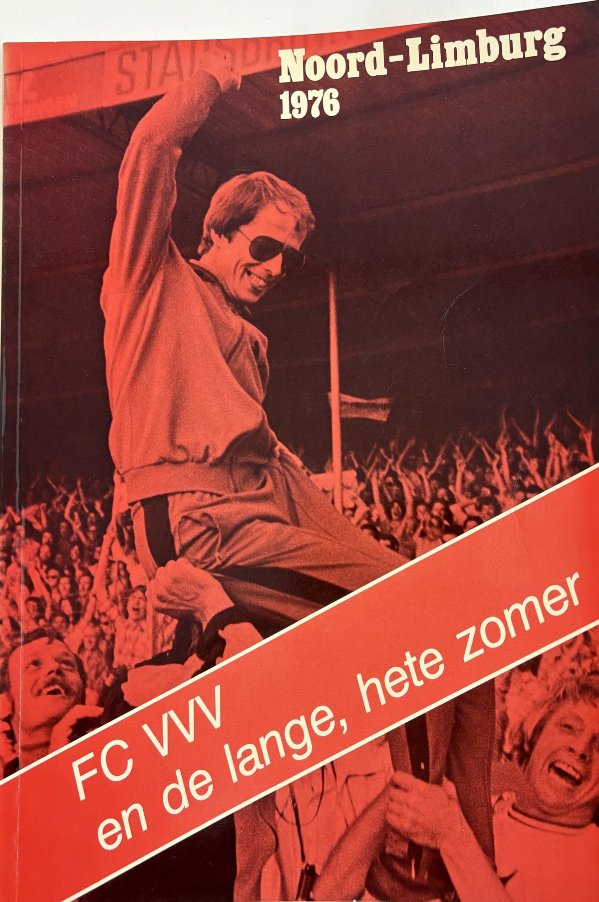 Noord-Limburg 1976  -  FC VVV en de lange, hete zomer.