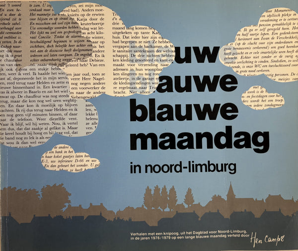 Uw auwe blauwe maandag in noord-limburg