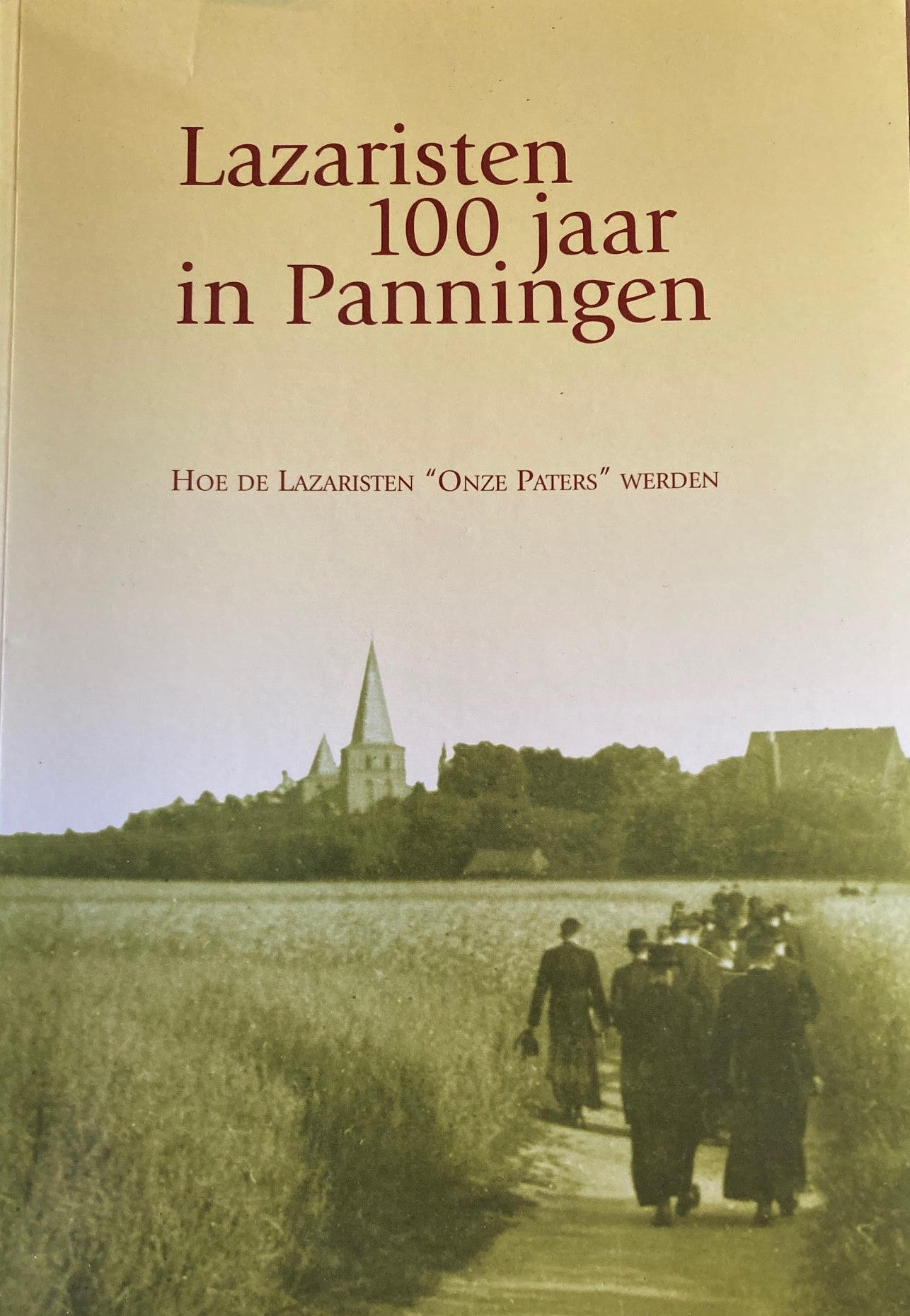 Lazaristen 100 jaar in Panningen