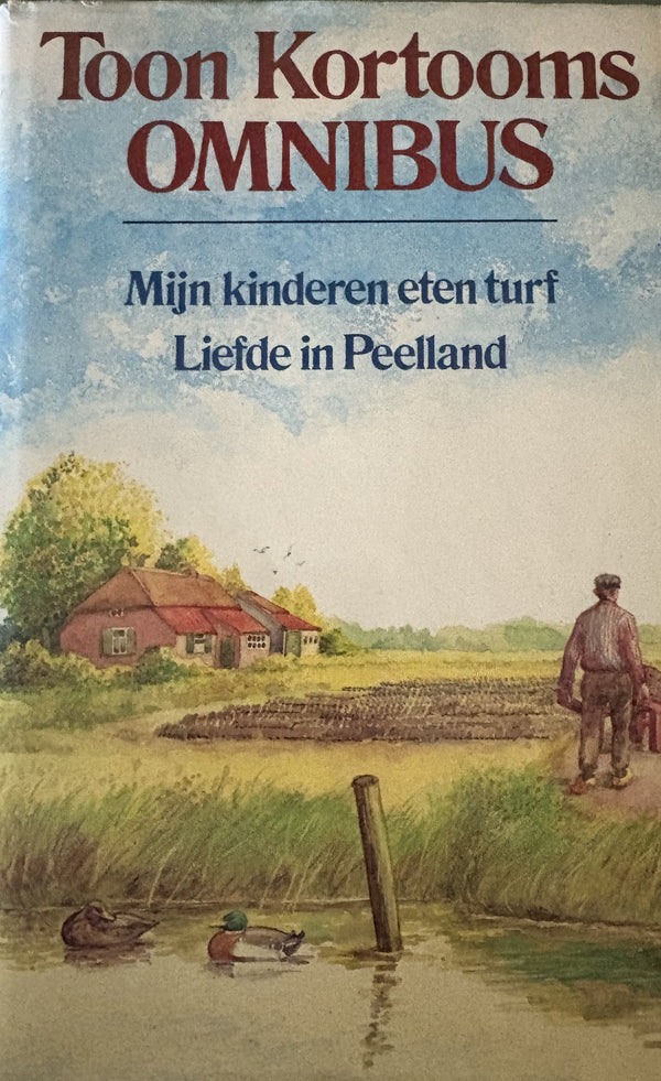 My Children Eat Peat - Love in Peelland - Toon Kortooms