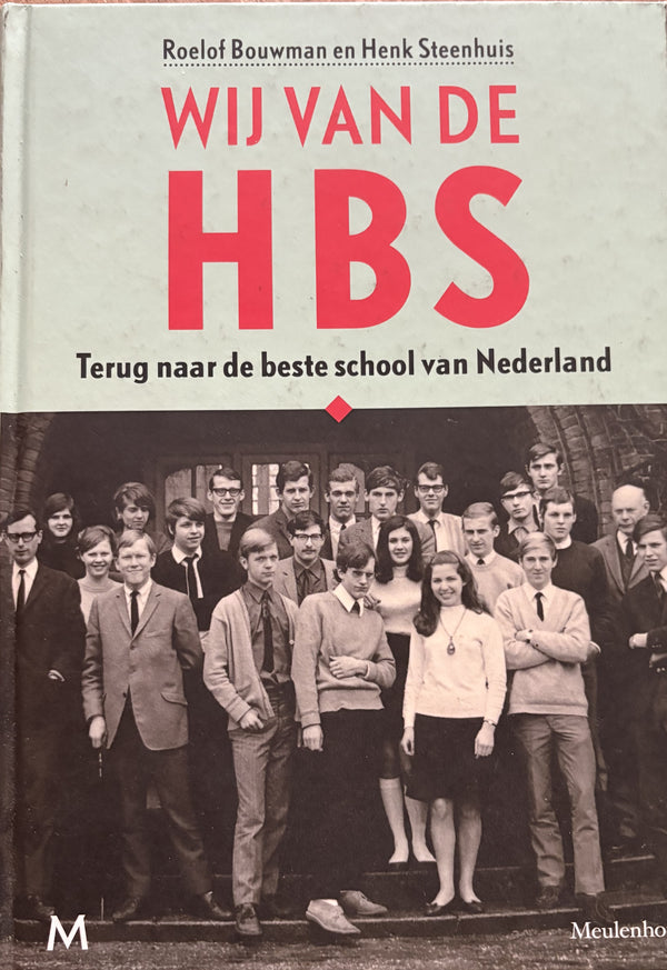We're going from HBS back to the best school in the Netherlands.